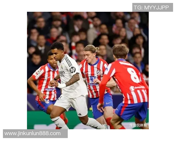 足总杯激战：马竞大胜阿森纳三球零封引发全场热议